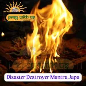 Disaster Destroyer Mantra Japa